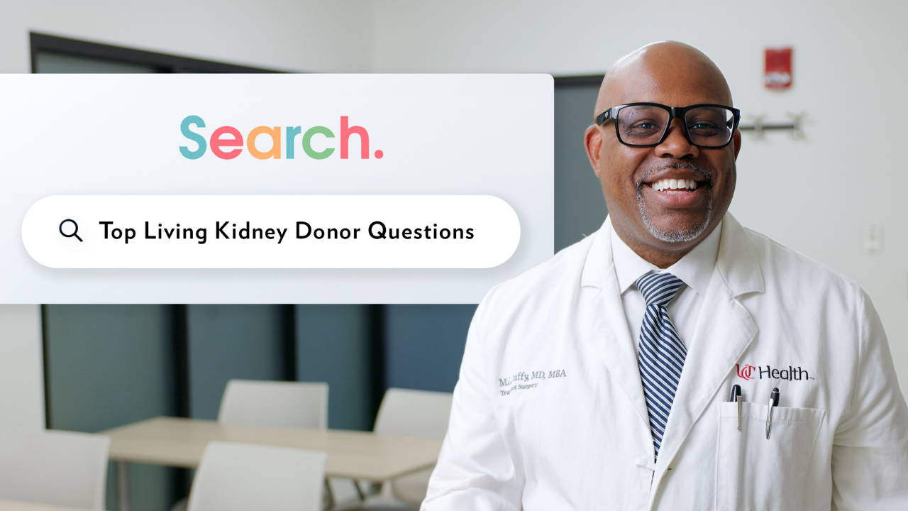 Image of Dr. Cuffy in the foreground with side text that says "Search. Top Living Kidney Donor Questions"